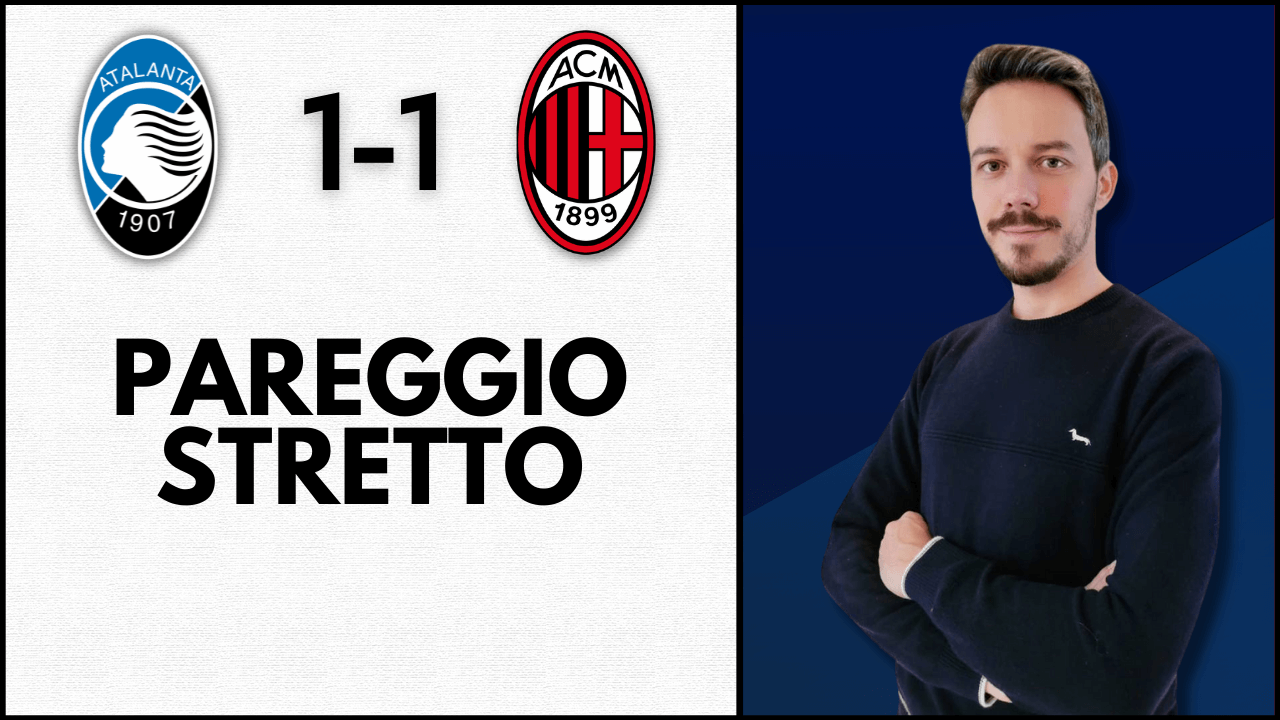 ATALANTA MILAN 1-1: ROSSONERI BLOCCATI A BERGAMO Thumbnail
